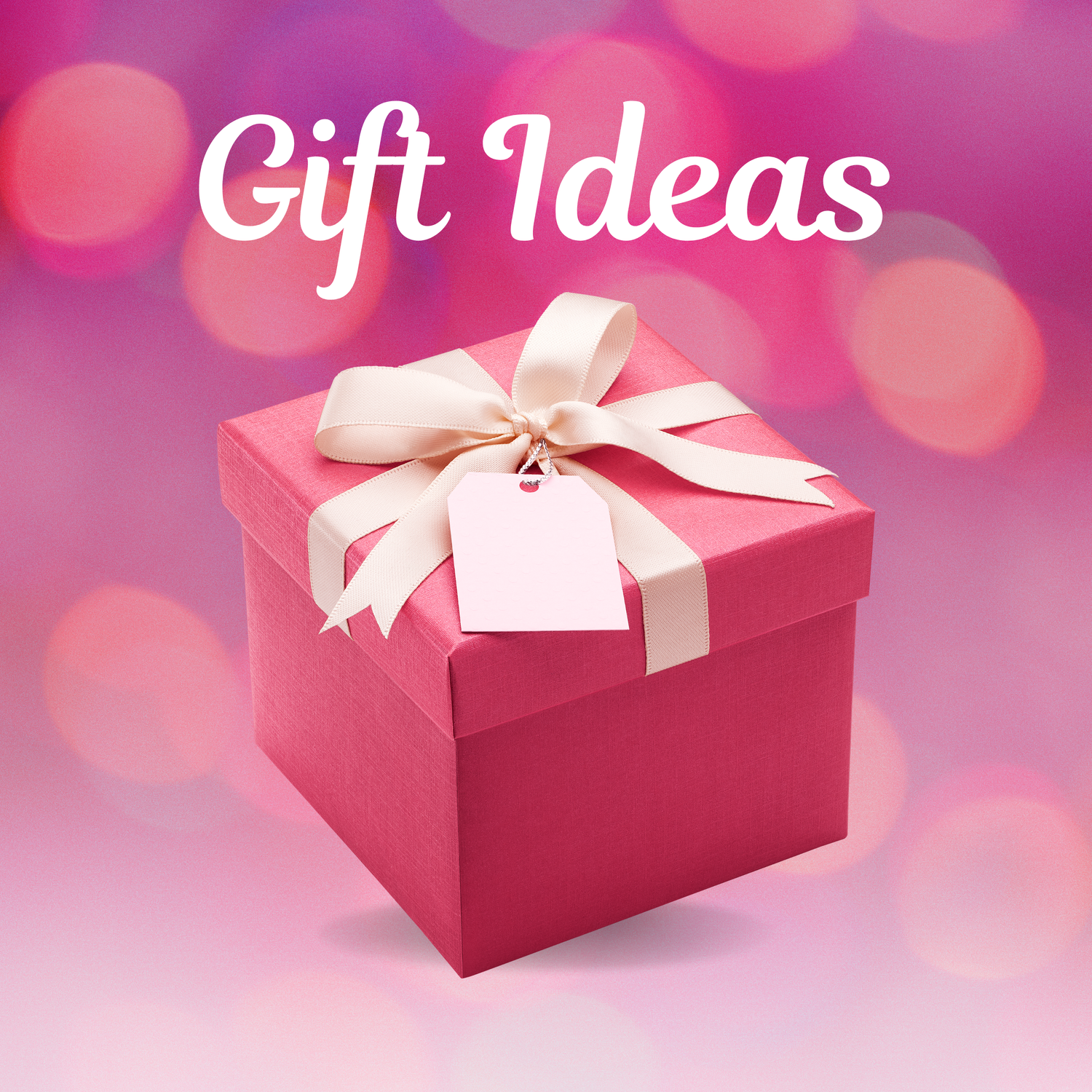 Gift Ideas